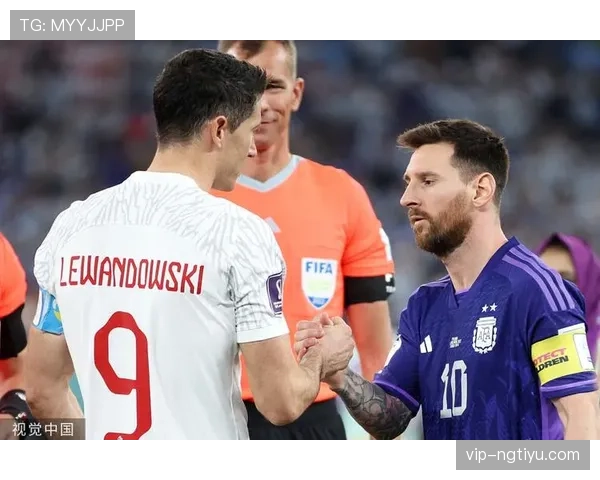 莱万与梅西终结效率及战术角色对比分析